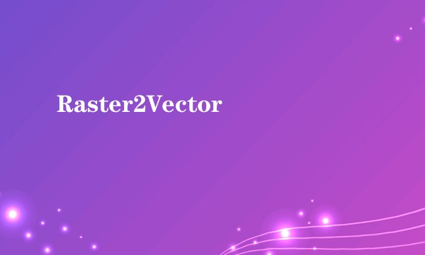 Raster2Vector