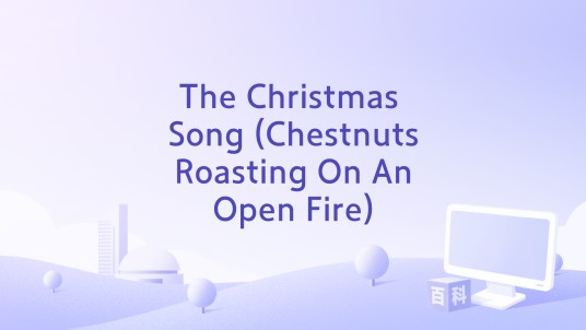 The Christmas Song (Chestnuts Roasting On An Open Fire)