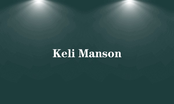 Keli Manson