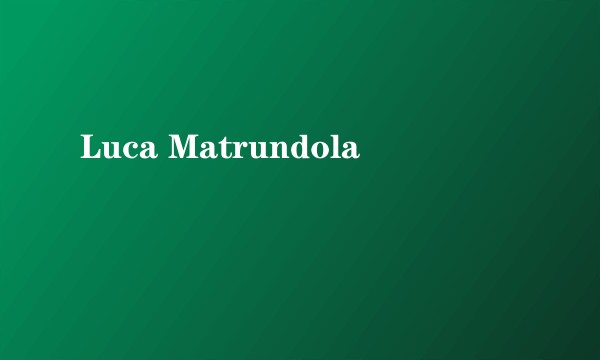Luca Matrundola