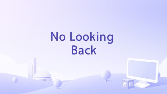 No Looking Back