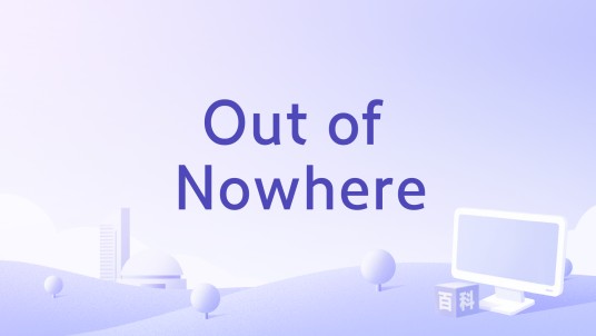Out of Nowhere