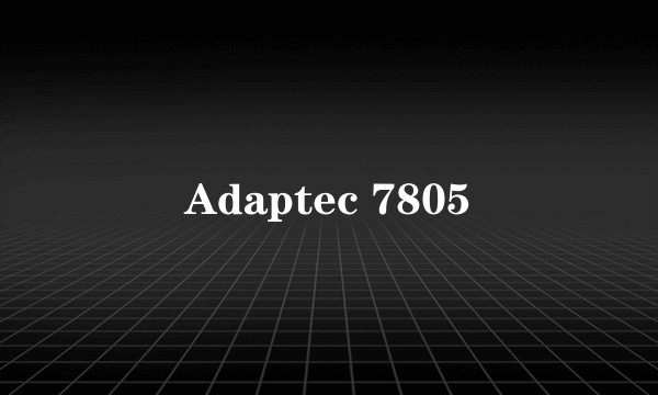 Adaptec 7805