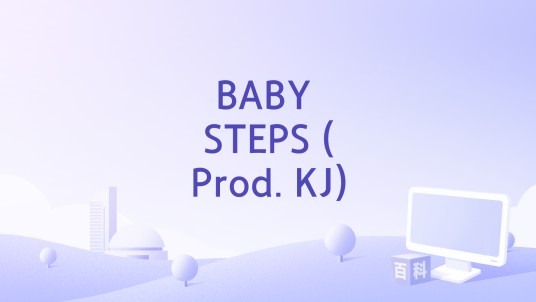 BABY STEPS (Prod. KJ)