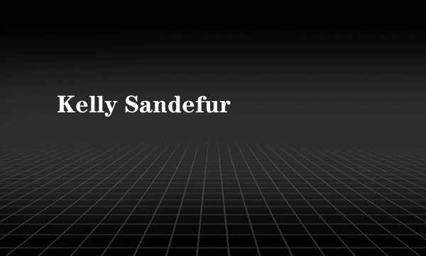 Kelly Sandefur