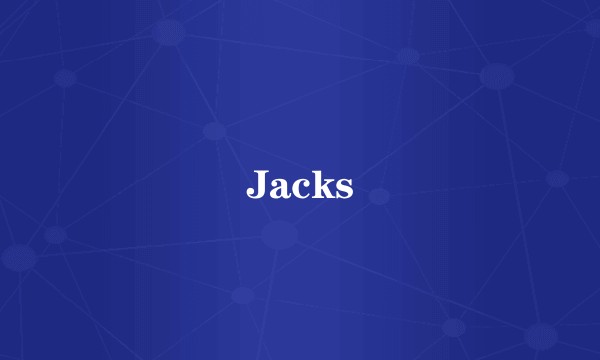 Jacks