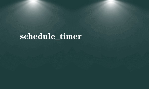 schedule_timer