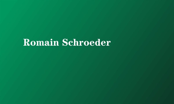 Romain Schroeder