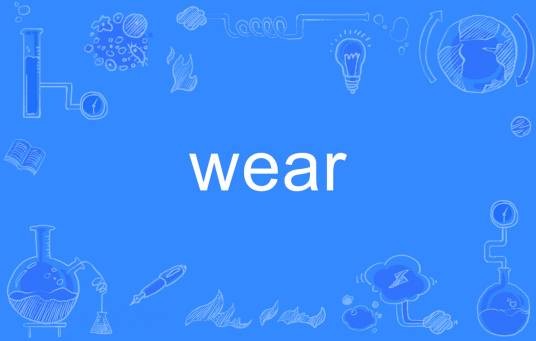 wear