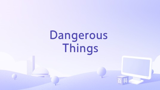 Dangerous Things