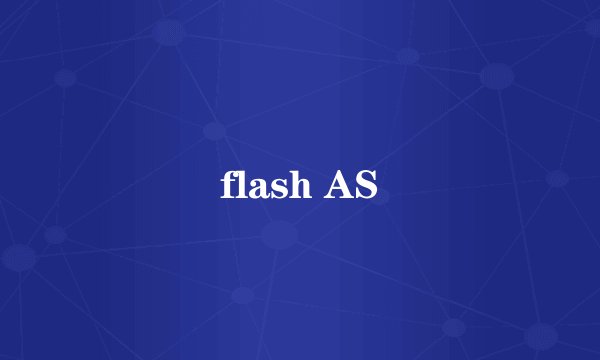flash AS