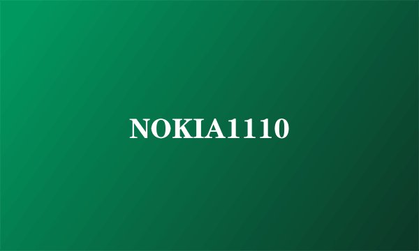 NOKIA1110
