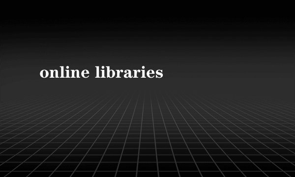 online libraries