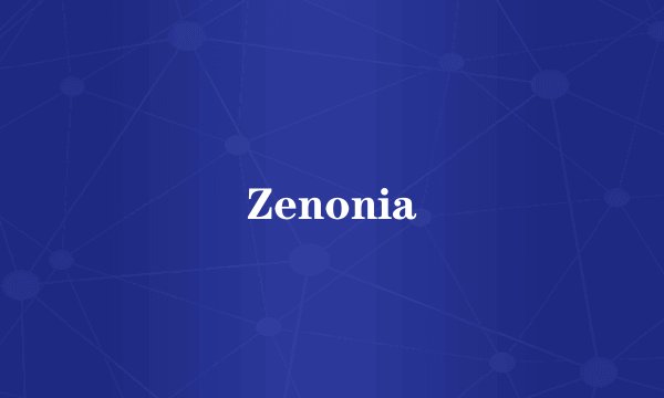 Zenonia
